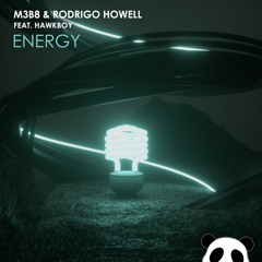 M3B8 & Rodrigo Howell - Energy (feat. Hawkboy)