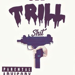 Gee - Trill Shit(QM)