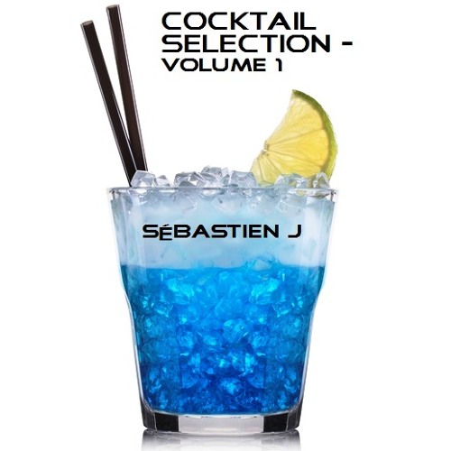 Deep House - Sébastien J's Cocktail Selection Volume 1