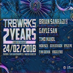 TIMO MANDL // 2 JAHRE TRIEBWERK 5 FEAT. TIMO MANDL / GAYLE SAN / BRIAN SANHAJI @ FUSION Club