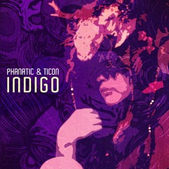 Ticon & Phanatic - indigo