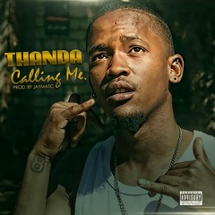 Thanda - Calling Me