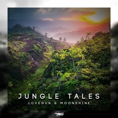 Lovegun & Moonshine - Jungle Tales (Out Now)preview