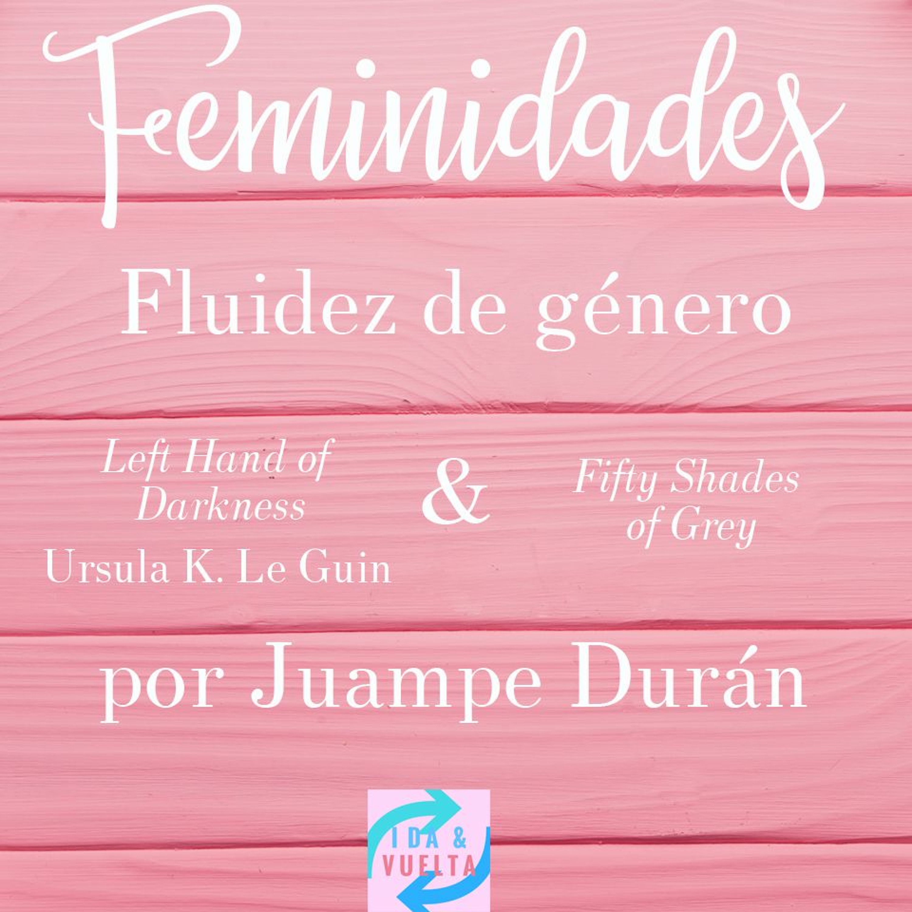 Febrero: Fluidez de género episode artwork