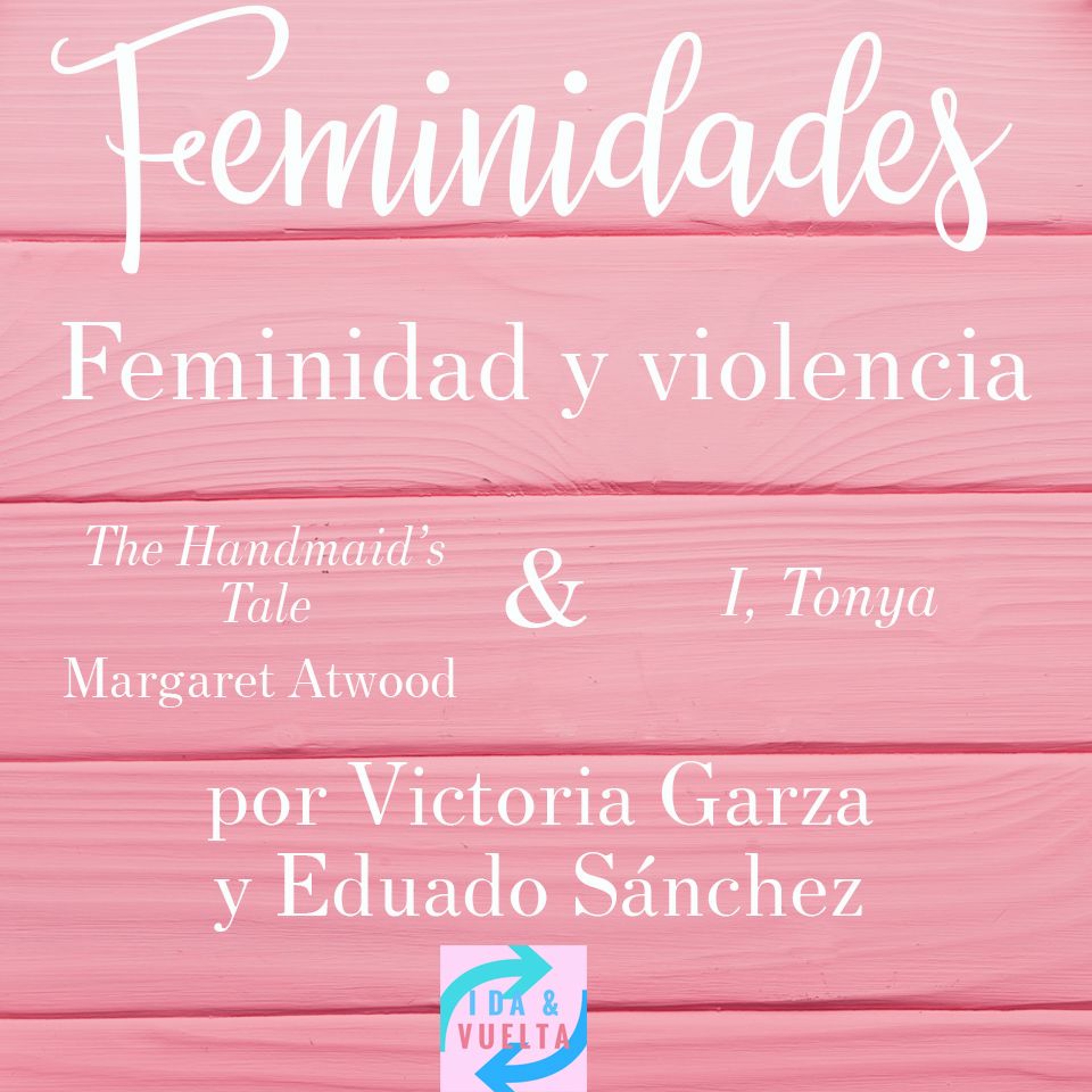 Febrero: Feminidad y violencia episode artwork