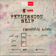 Press Record - Criminal Wine (Mixed by Dj Cyclone)
