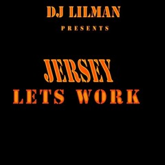 @DJLILMAN973 - Jersey Lets Work It ( Official Audio )