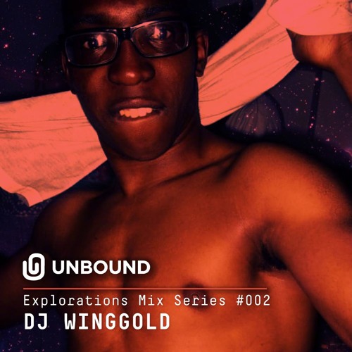 Explorations Mix #002 - DJ Winggold