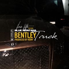 Flair Fifth- Bentley Truck featuring Blue Montana (Prod. By Remy)