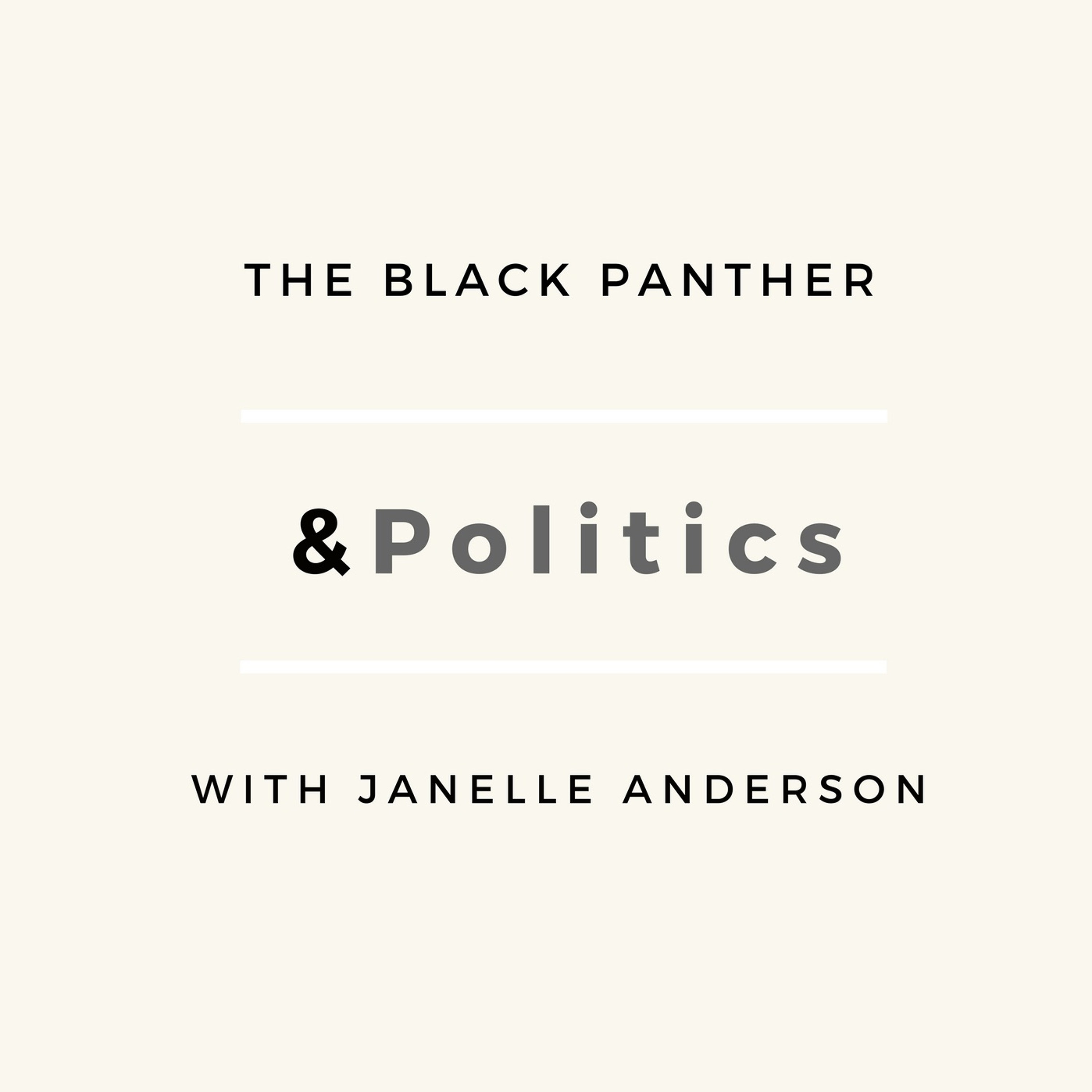 The Black Panther &Politics