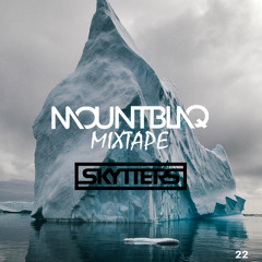 Mountblaq Mixtape - Episode 22- Guestmix - Skytters