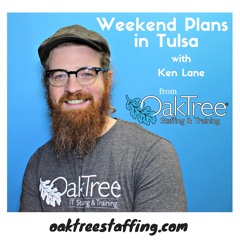 Weekend Plans In Tulsa - March 1-4, 2018 [Podcast]