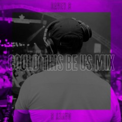 Could This Be Us Mix