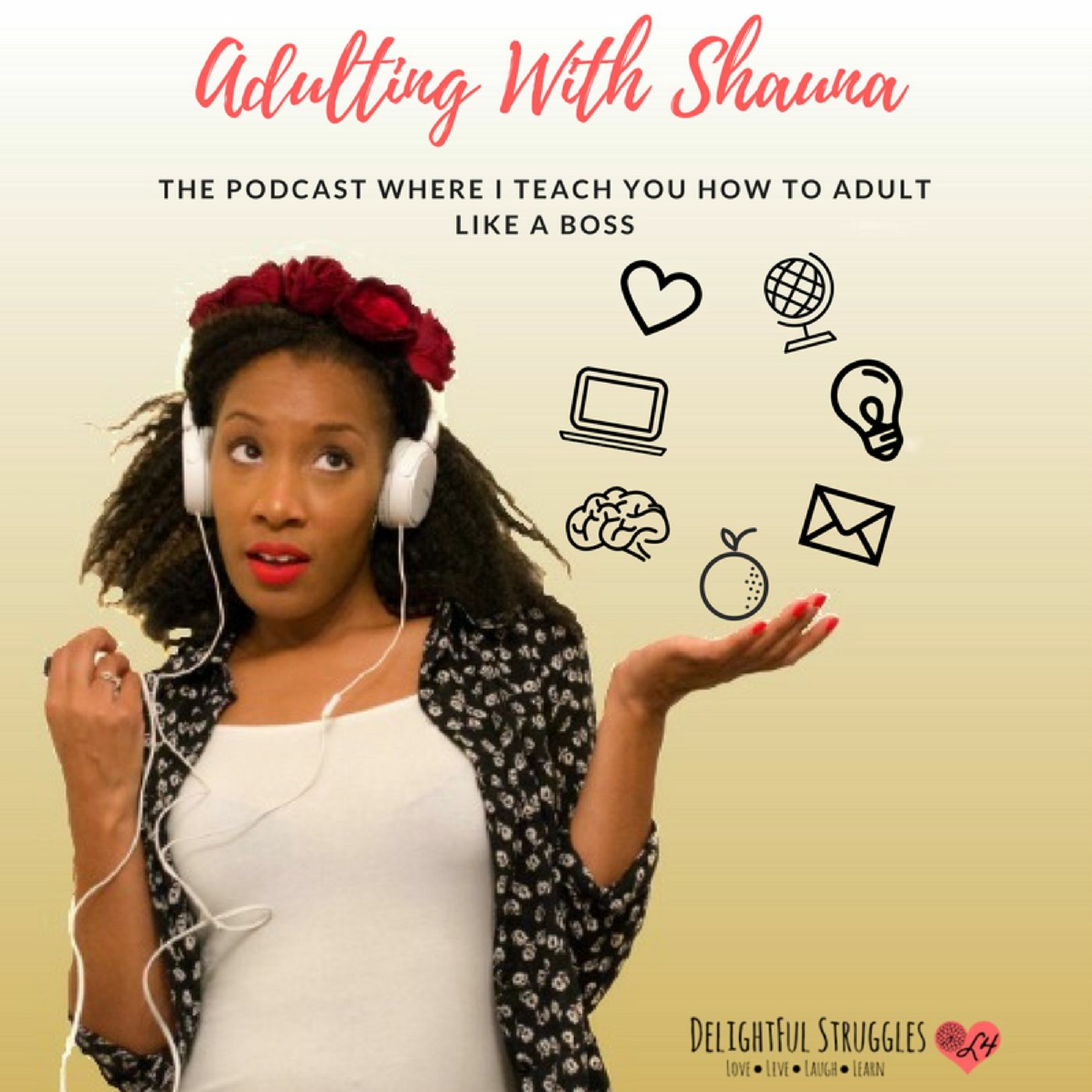 Adulting with Shauna