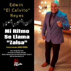 Mi Ritmo Se Llama Zalsa - Edwin "El Calvito" Reyes