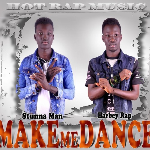 Stream Mâke Me Dance _by_ Stunna Man_ Ft _Harbey Rap Hot Rap music 2018.mp3  by Harbey boy rapper | Listen online for free on SoundCloud