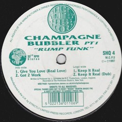 Champagne Bubbler - Give You Love (Real Love)