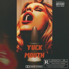 Rigz & Rob Gates - Yuck Mouth (Prod. By Chup)