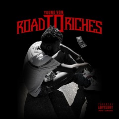 Young Von - Road To Riches