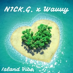 N1CK.G. x Wavvy - Island Vibe