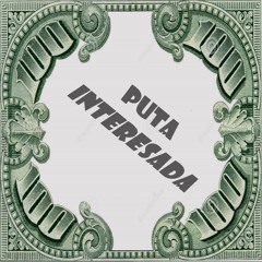 Puta Interesada - ZelaMx Single (LOYAL Feat DLX Beatz) TRAP SOUL LATINO