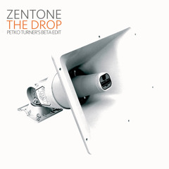 Zentone - The Drop (Petko Turner's Beta Edit)Leftfield Dub Masterpiece