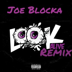 Look Alive Remix