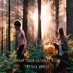 Graham Coxon- Saturday Night (MYTHIK Remix)