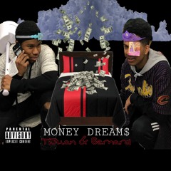 Money Dreams (Feat. Bernard)