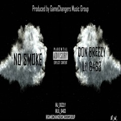 Lil 6463 x Don Breezy - No Smoke (prod. by GameChangers Music Group)