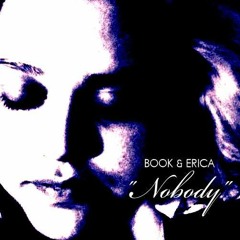 B00k And Erica Lira - Nobody