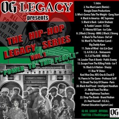 OG Legacy Presents: The Hip-Hop Legacy Series Vol.1 "Power To The People"