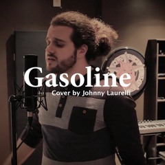 Halsey - Gasoline (Cover by Johnny Laurelli)