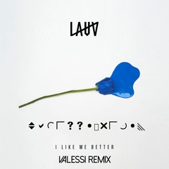 Lauv - I Like Me Better (VALESSI Remix)
