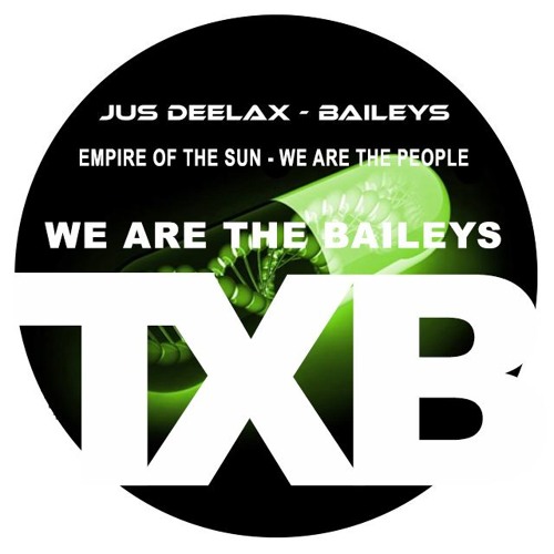 We Are The Baileys