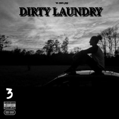 Dirty Laundry (Ft. The Sample Gawd)(Prod. AJMW)