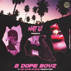 2 DOPE BOYZ (INNA HONDA WHIP)