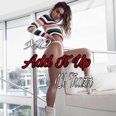 Add It Up - ft. Lil Trazz