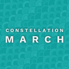 Constellation March '18
