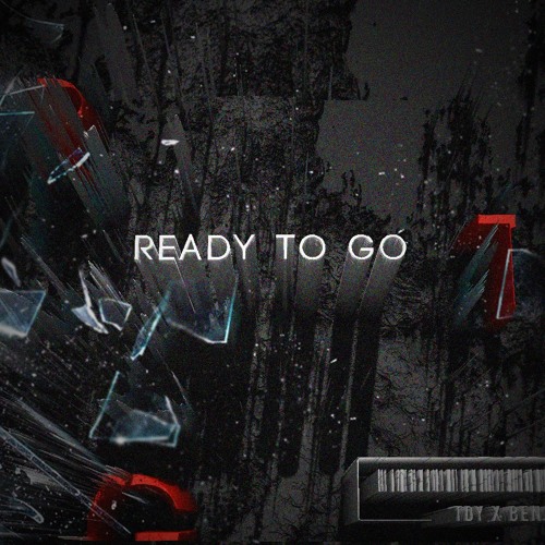 TDY & Benji - Ready To Go