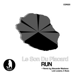 Le Son Du Placard - RUN (Alexander Madness Remix) //PREVIEW