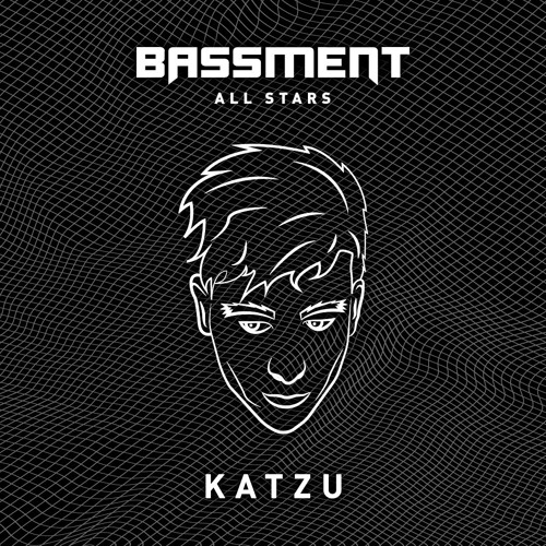 BASSMENT ALL STARS // KATZU