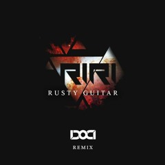 Rusty Guitar (Doci Remix)