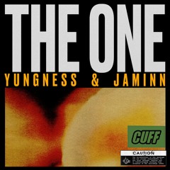 CUFF058: Yungness & Jaminn - The One (Original Mix)[CUFF]