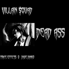 DEAD ASS (feat. Q x DAVE DANKO)  (Prod. Taylor King)