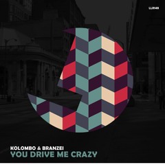 Kolombo & Branzei - You Drive Me Crazy - Loulou records (LLR148)(OUT NOW)