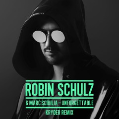 Robin Schulz & Marc Scibilia - Unforgettable (Kryder Remix)
