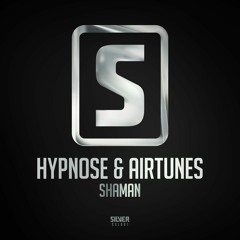 Hypnose & Airtunes - Shaman (Teaser)