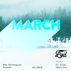 LYD. New Norwegian Sounds. March 2018. By Olle Abstract