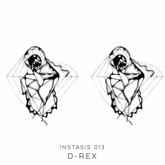 INSTASIS013 - D-REX